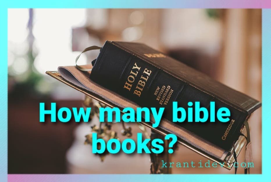 How Many Bible Books How Many Bible Books Are There